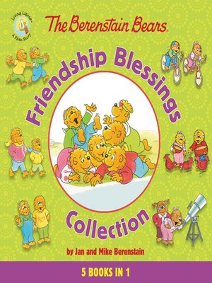 cover image of The Berenstain Bears Friendship Blessings Collection